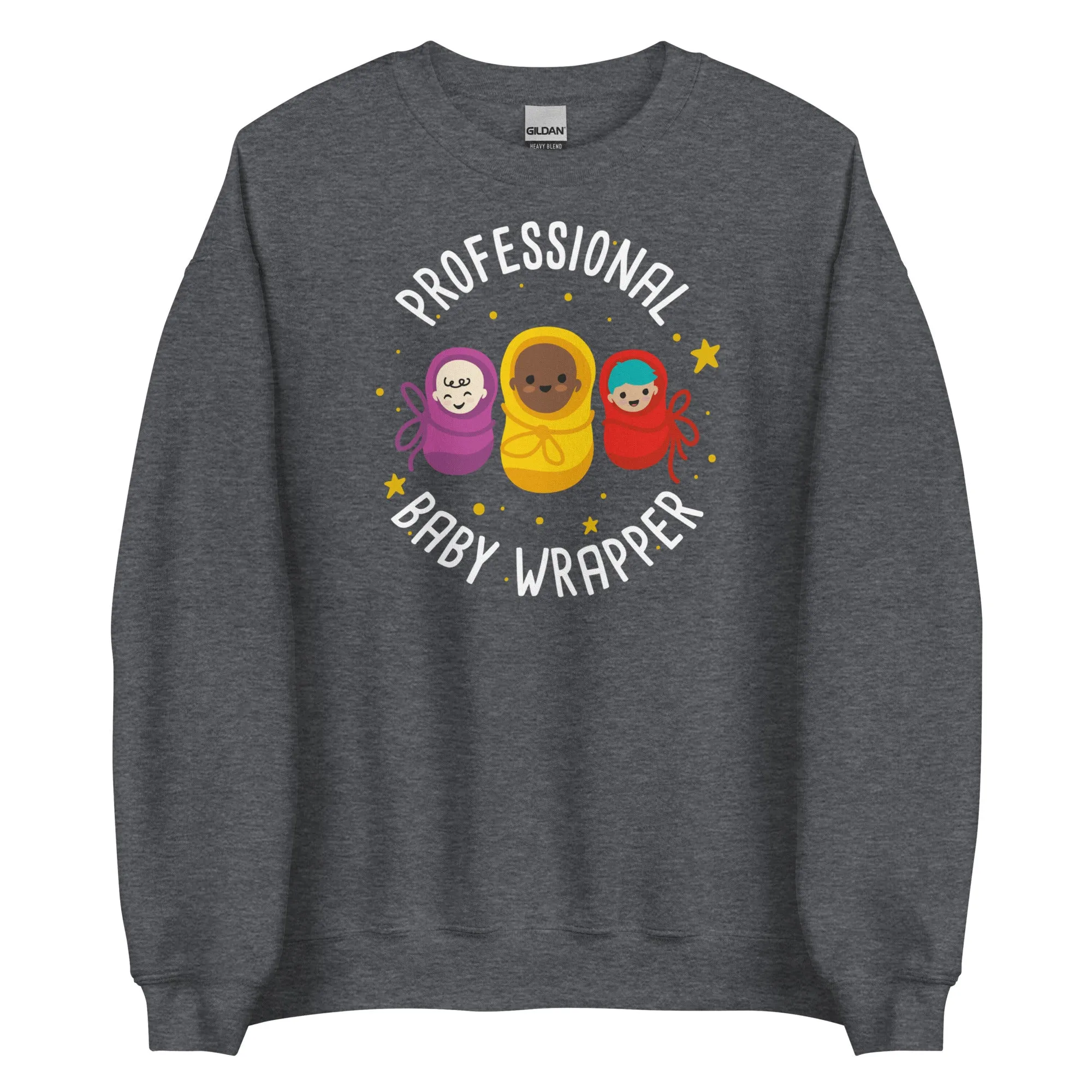 Sweatshirt: Professional Baby Wrapper