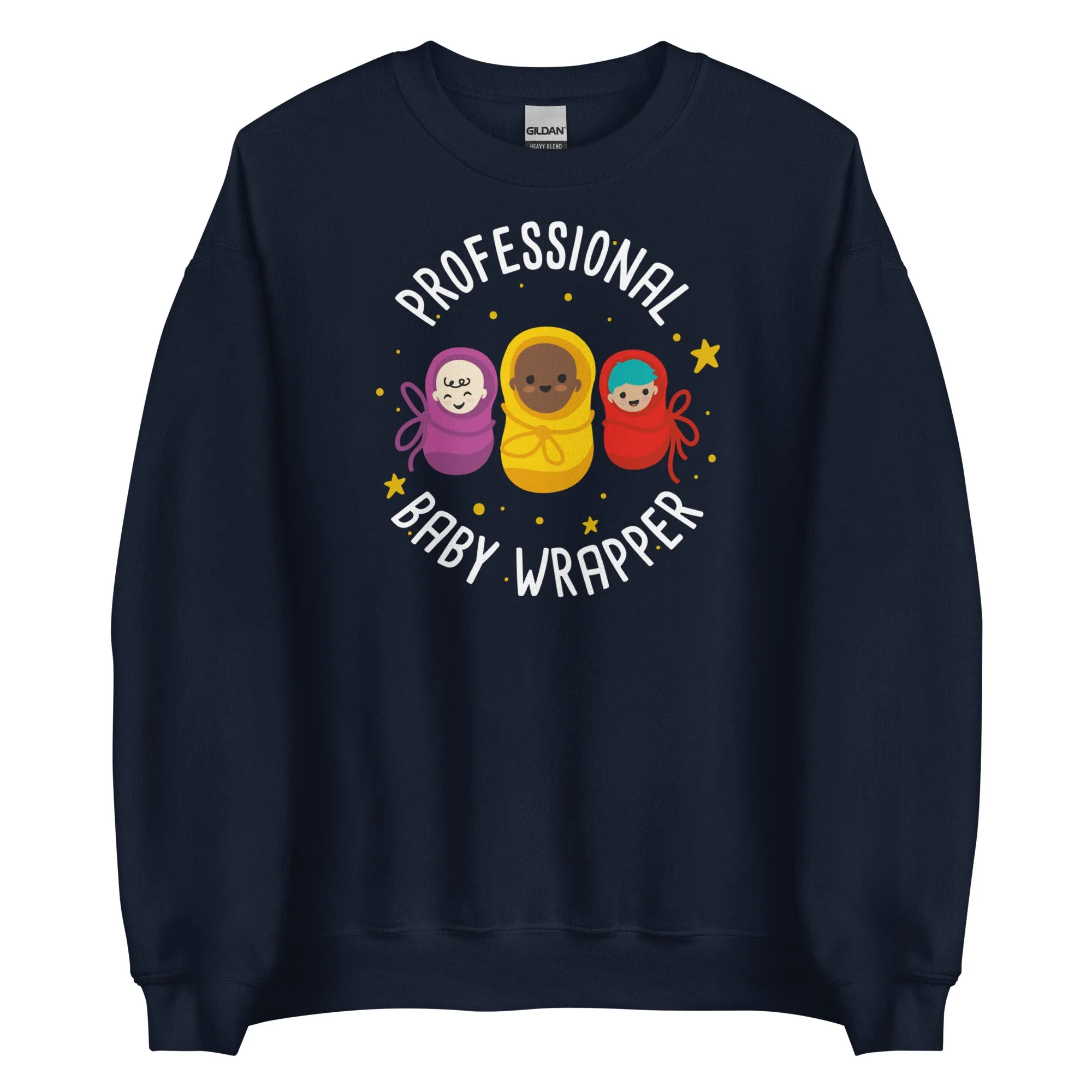 Sweatshirt: Professional Baby Wrapper
