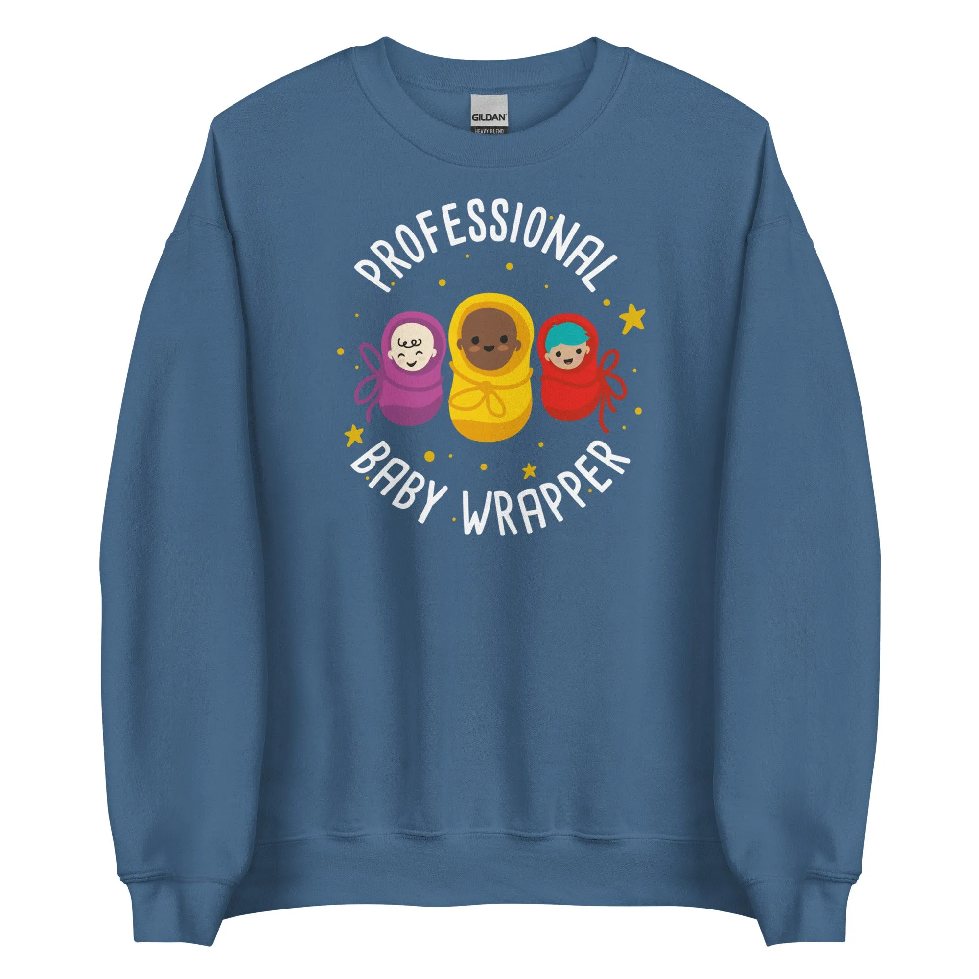 Sweatshirt: Professional Baby Wrapper
